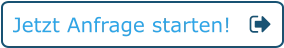Jetzt Anfrage starten!