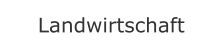 Landwirtschaft